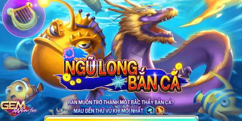 Bắn Cá Ngũ Long Gemwin: Hướng Dẫn Chơi Và Mẹo Săn Jackpot
