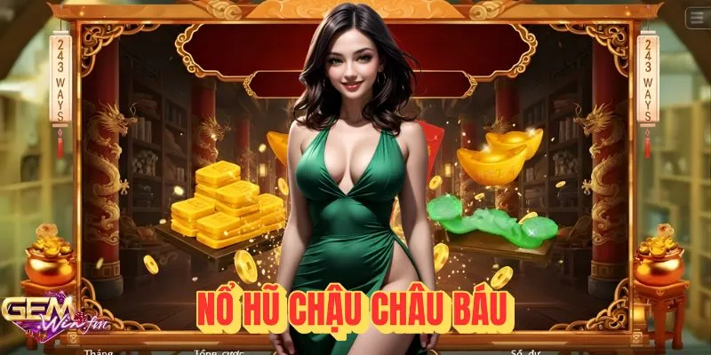 Chậu Châu Báu Gemwin: Siêu Phẩm Slot Tiền Vàng Phát Tài